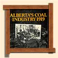 Alberta's Coal Industry 1919